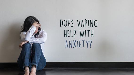 Does Vaping Help With Anxiety?